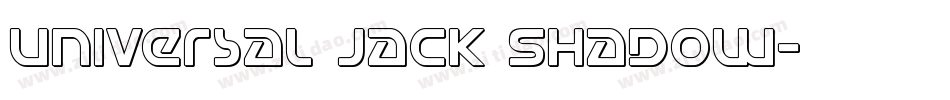 Universal Jack Shadow字体转换